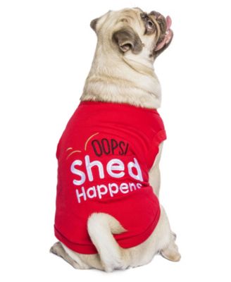 Parisian Pet - Shed Happens Dog T-Shirt